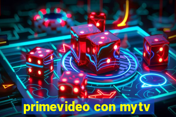 primevideo con mytv